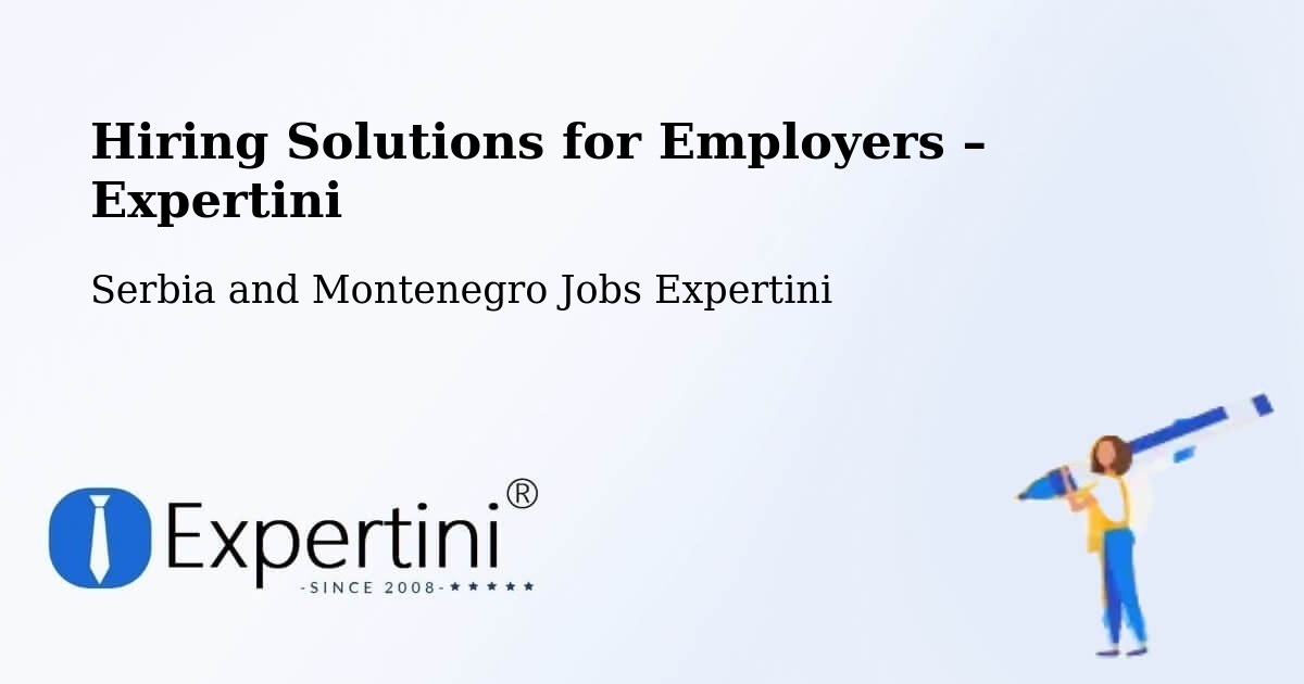 Hiring Solutions for Employers in Farnham - Farnham, Serbia and Montenegro Jobs Expertini
