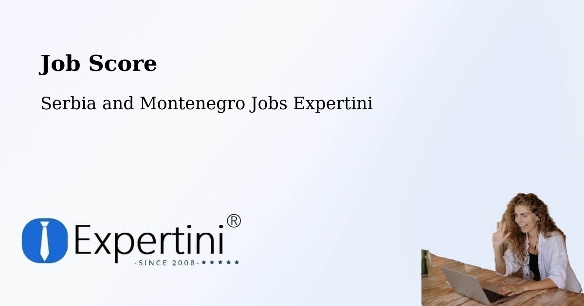 Job Score & Job Description Score Tool – Farnham - Serbia and Montenegro Jobs Expertini