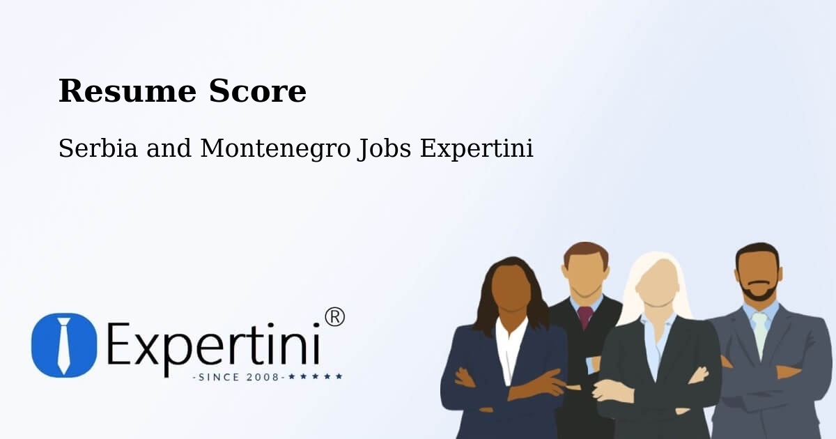 Resume Score & Job Description Match Tool – Farnham - Serbia and Montenegro Jobs Expertini